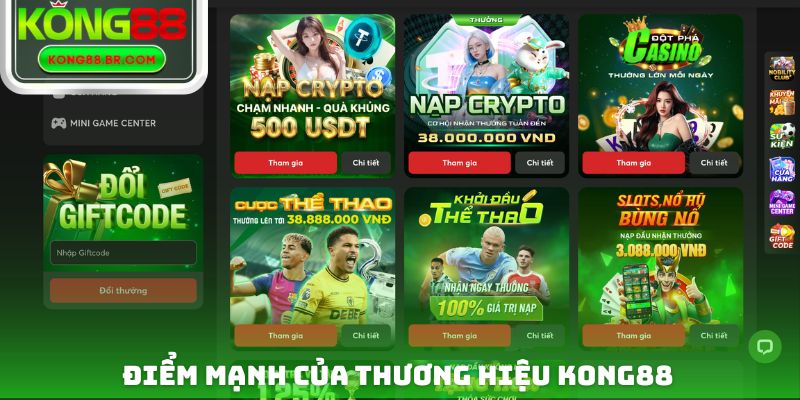 Điểm mạnh của thương hiệu Kong88