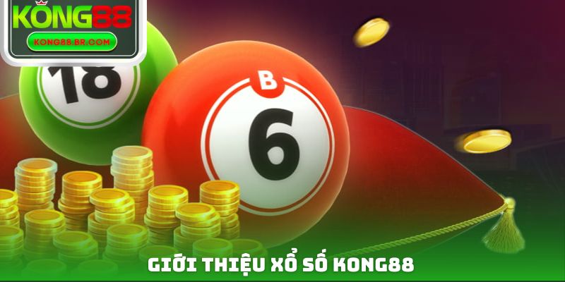 Giới thiệu xổ số Kong88