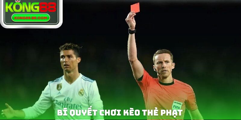 Bật mí tips đặt kèo thẻ phạt thắng lớn