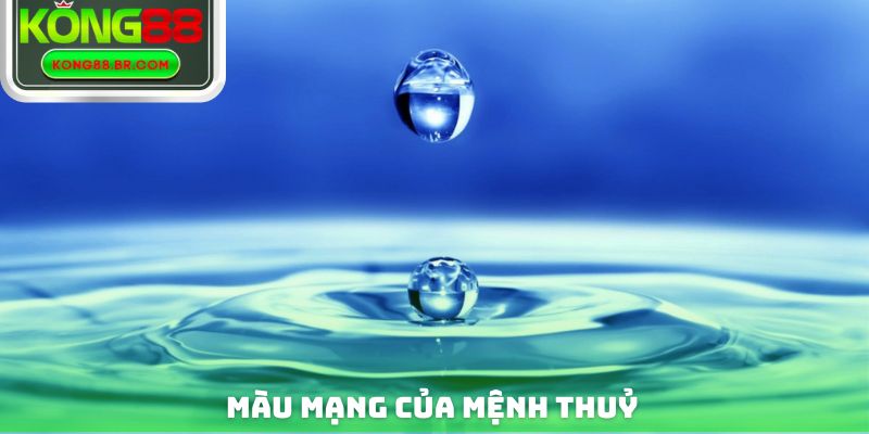 Màu mạng của mệnh Thuỷ