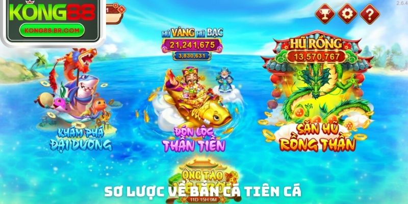Sơ lược về bắn cá Tiên Cá
