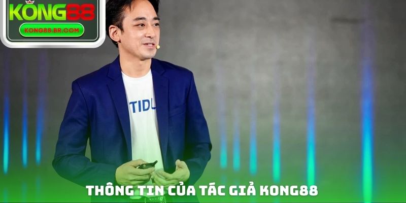 Thông tin của tác giả Kong88