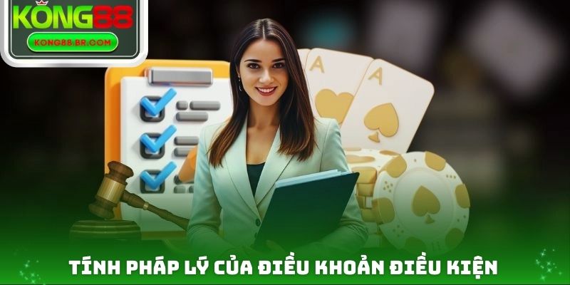 Tính pháp lý của điều khoản điều kiện