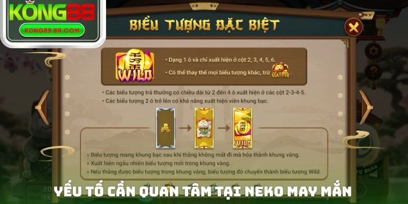 Yếu tố cần quan tâm tại Neko may mắn